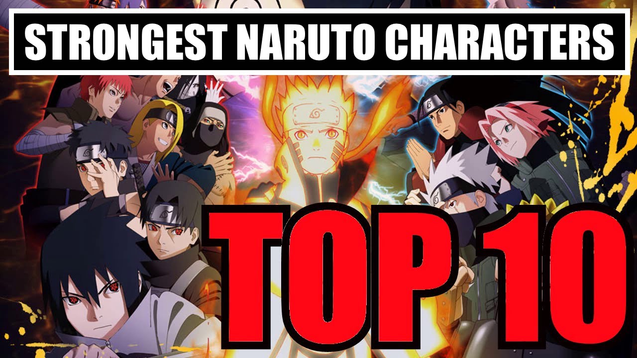TOP 10 Strongest Naruto Characters